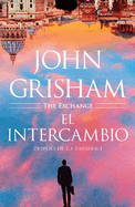El Intercambio: Despu�s de la Tapadera / The Exchange