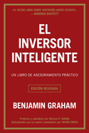 El Inversor Inteligente: Un Libro de Asesoramiento Pr�ctico