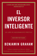El Inversor Inteligente: Un Libro de Asesoramiento Pr�ctico