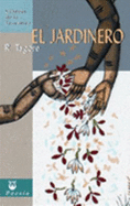 El Jardinero - Tagore, Rabindranath, Sir