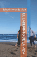 El Laberinto de la Vida: laberinto en la vida