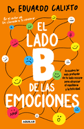 El Lado B de Las Emociones / The Other Side of Emotions