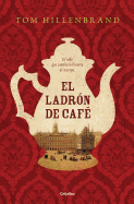 El Ladr�n de Caf� / The Coffee Thief
