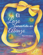 El Lazo convertido en Abrazo