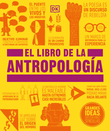 El Libro de la Antropolog�-A (the Anthropology Book)