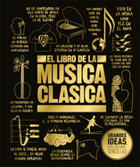 El Libro de la Musica Clasica (the Classical Music Book)