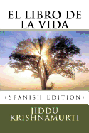 El Libro de La Vida (Spanish Edition)
