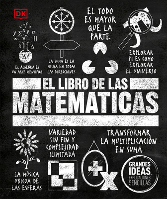 El Libro de Las Matem?ticas (the Math Book) - DK
