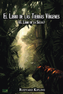 El Libro de Las Tierras Virgenes: (El Libro de La Selva)