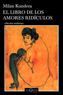 El Libro de Los Amores R�diculos / Laughable Loves