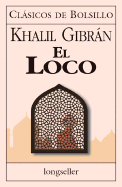 El Loco - Gibran, Kahlil