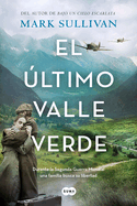 El ?ltimo Valle Verde / The Last Green Valley