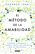 El M?todo de la Amabilidad / The Kindness Method