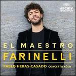 El Maestro Farinelli - Bejun Mehta (counter tenor); Jo�l Grare (percussion); Concerto K�ln; Pablo Heras-Casado (conductor)