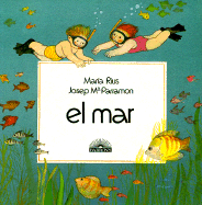 El Mar - Rius, Maria, and Parramon, Jose Maria