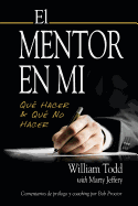 El Mentor en Mi: Qu? hacer & Qu? No Hacer