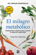 El Milagro Metab�lico / The Metabolic Miracle