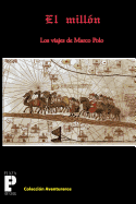 El Mill?n, Los Viajes de Marco Polo