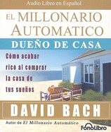 El Millonario Automatico: Dueno de Casa