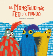El Monstruo M?s Feo del Mundo