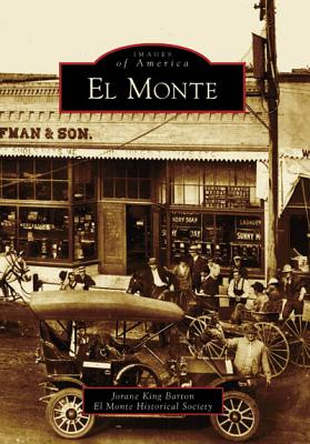El Monte - Barton Jorane King, and El Cerrito Historical Society