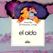 El Oido: Hearing - Rius, Maria, and Parramon, J M, and Puig, J J