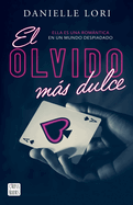 El Olvido M�s Dulce / The Sweetest Oblivion