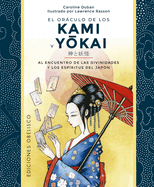 El Oraculo de Los Kami Y Yokai
