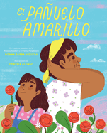 El Pa�uelo Amarillo / The Yellow Handkerchief