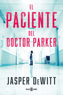 El Paciente del Doctor Parker / The Patient