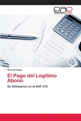 El Pago del Legitimo Abono - Rojas, Ricardo