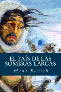 El Pais de Las Sombras Largas