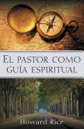 El pastor como gu?a espiritual