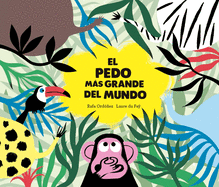 El Pedo M�s Grande del Mundo