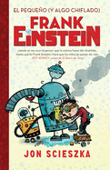 El Peque�o (Y Algo Chiflado) Frank Einstein / Frank Einstein and the Antimatter Motor