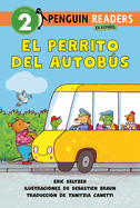 El Perrito del Autob�s (Dog on His Bus Spanish Edition)