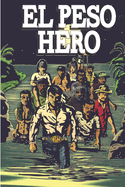 El Peso Hero: Border Stories
