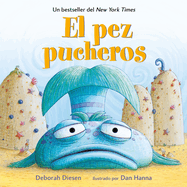 El Pez Pucheros / The Pout-Pout Fish (Spanish Edition)