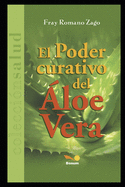 El Poder Curativo del �loe Vera