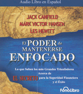 El Poder de Mantenerse Enfocado