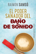 El Poder Sanador del Ba�o de Sonido