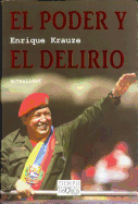 El Poder y el Delirio