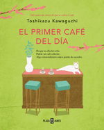 El Primer Caf?(c) del D?-A / Before Your Memory Fades