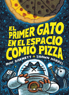 El Primer Gato En El Espacio Comi� Pizza / The First Cat in Space Eats Pizza