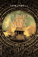 El Quinto Codice Maya - Isbell, Tom