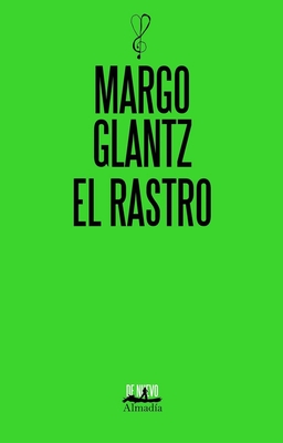 El Rastro - Glantz, Margo