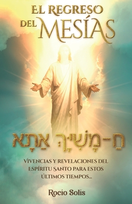 El Regreso del Mesias - Solis, Rocio