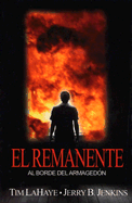 El Remanente: Al Borde del Armagedon