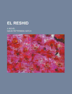 El Reshid a Novel