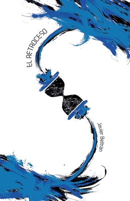 El Retroceso - Beltran, Javier
